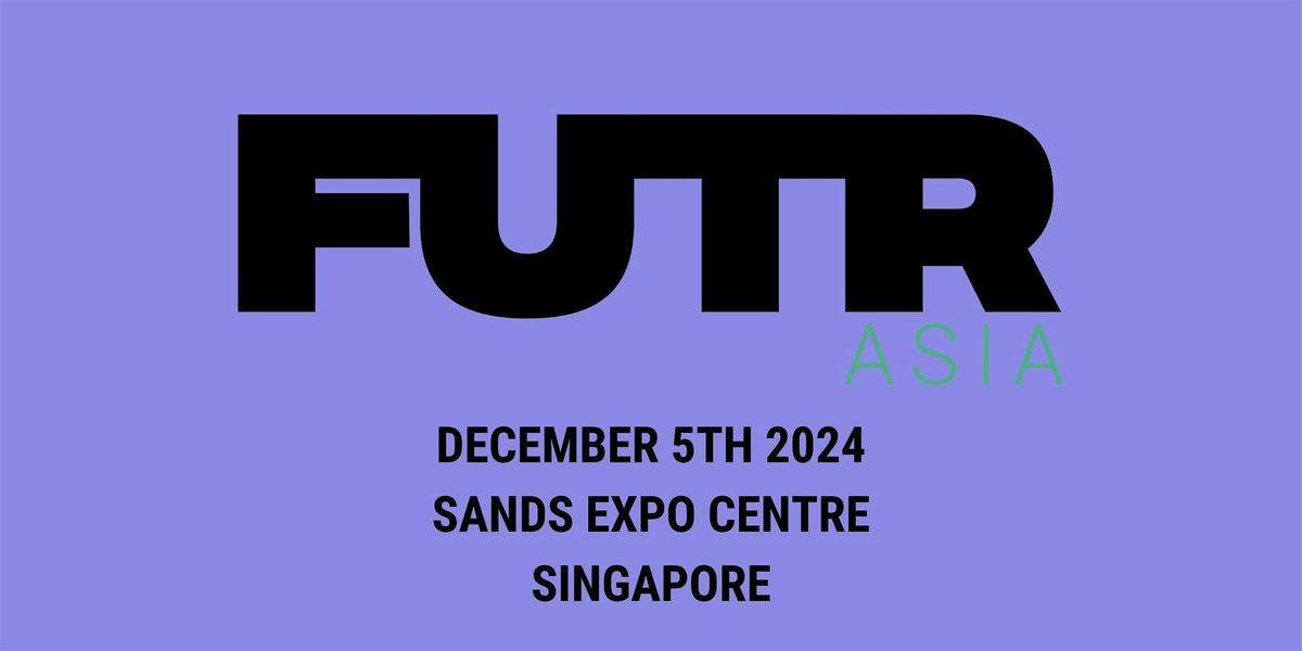 FUTR Asia 2024