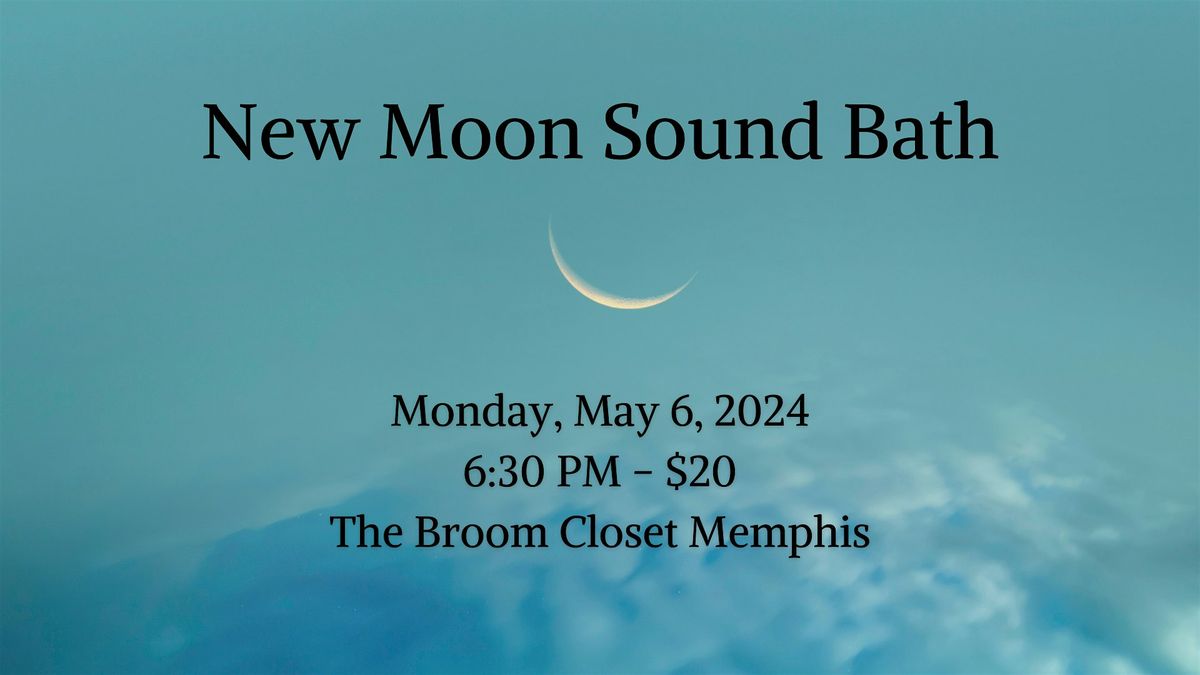 May New Moon Sound Bath in Memphis