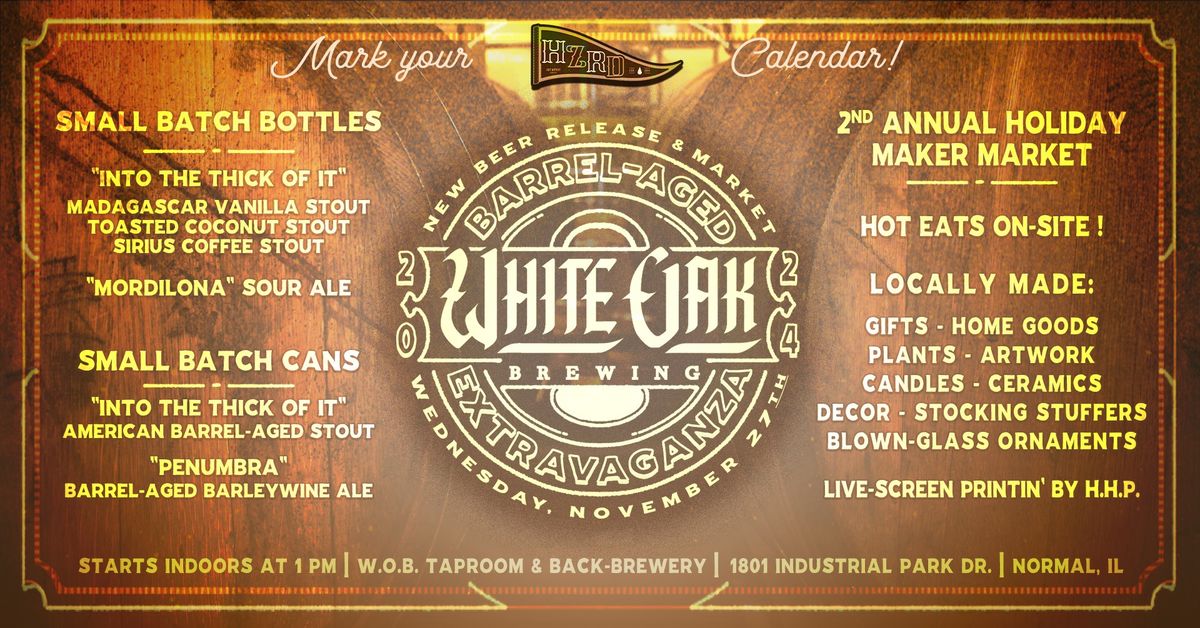 White Oak Brewing's Barrel-Aged Extravaganza & Holiday Maker Market 2024