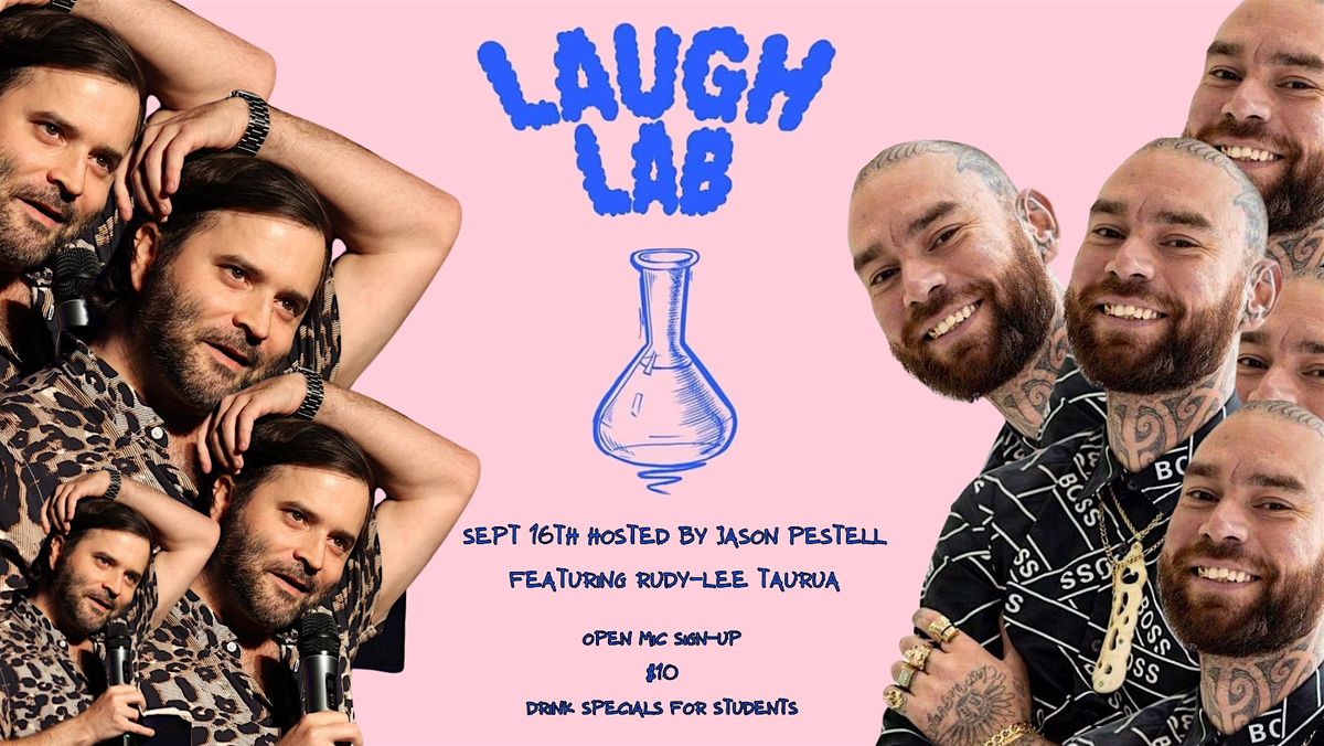 Laugh Lab Sept 16 w\/Jason Pestell and Rudy-Lee Taurua