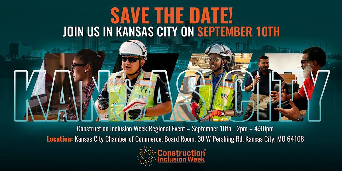 Kansas City Construction Inclusion Week\/Built Environment Networking Event
