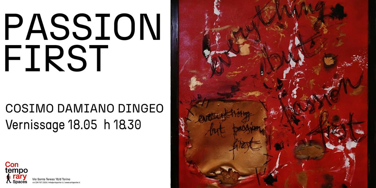 \u201cEverything but passion first\u201d - mostra personale di Cosimo Damiano Dingeo