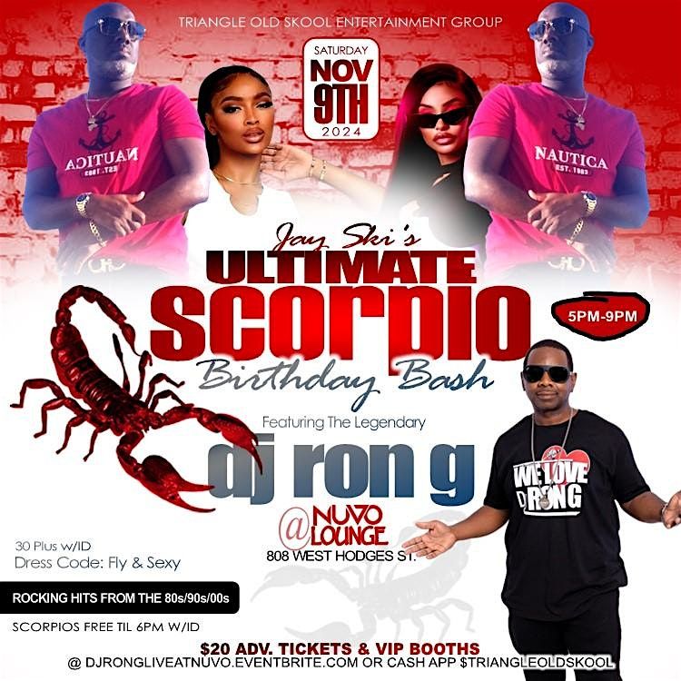 Jay Ski's Scorpio Day Bash w\/The Legendary DJ RON G