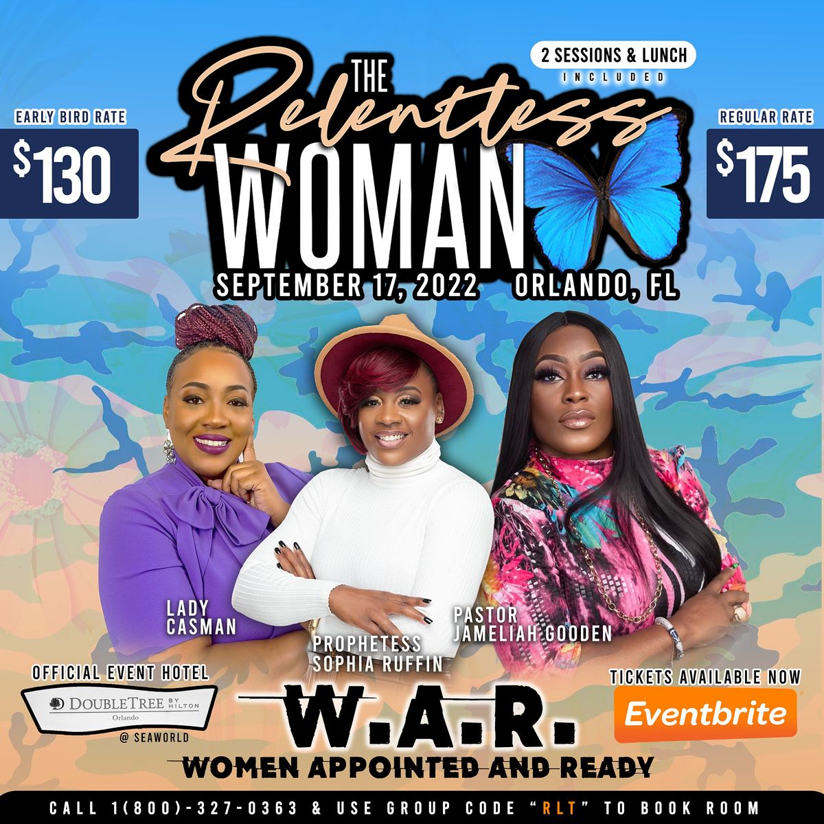 RELENTLESS 2022 " W.A.R" Woman Anointed & Ready