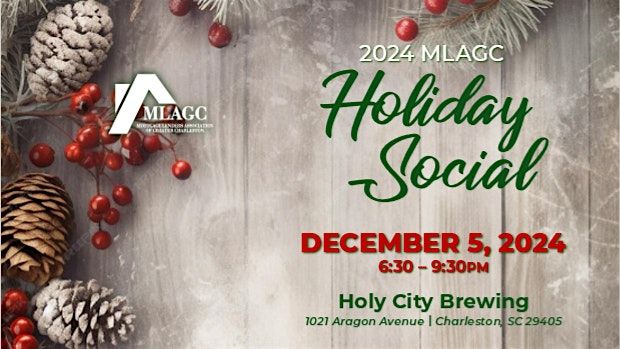 2024 Holiday Social : Mortgage Lenders Association of Greater Charleston