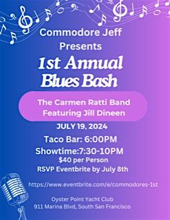 Commodore's 1st Annual "Blues Bash" at Oyster Point Yacht Club