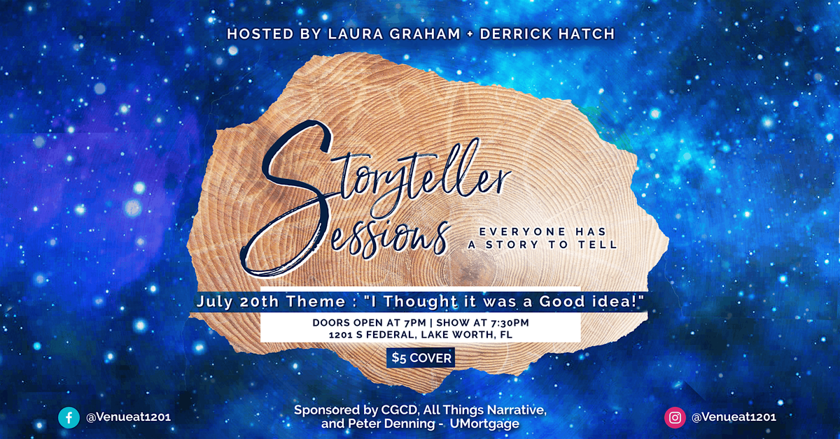 Storyteller Sessions : "I Thought it was a Good Idea!"