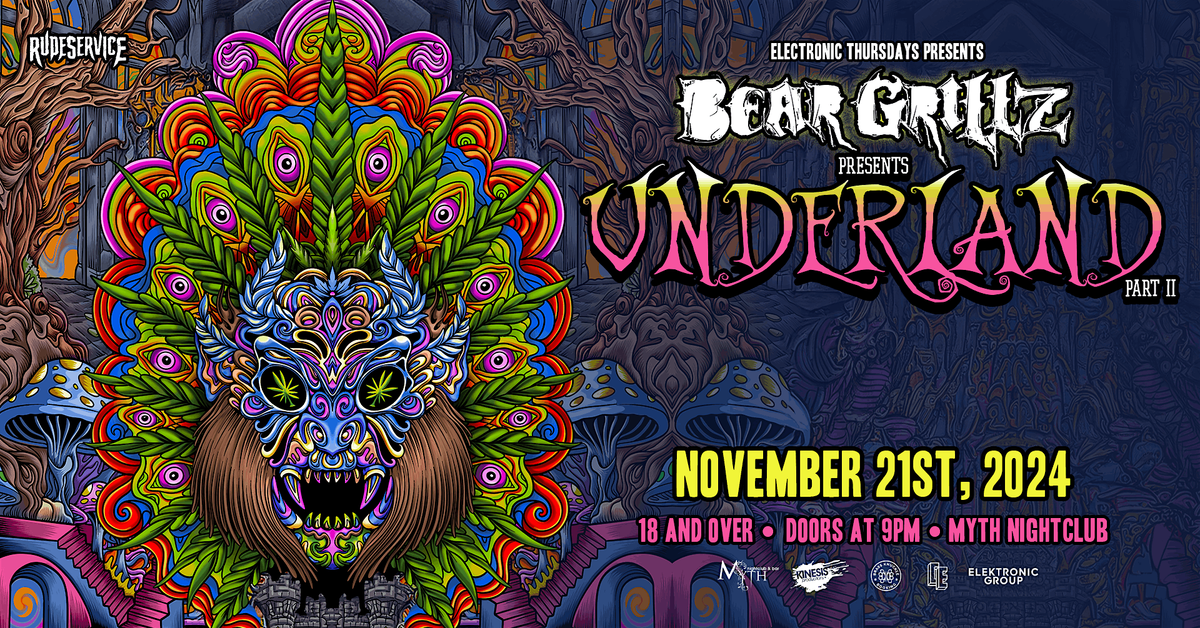 Electronic Thursdays Presents: Bear Grills - The Underland Tour | 11.21.24