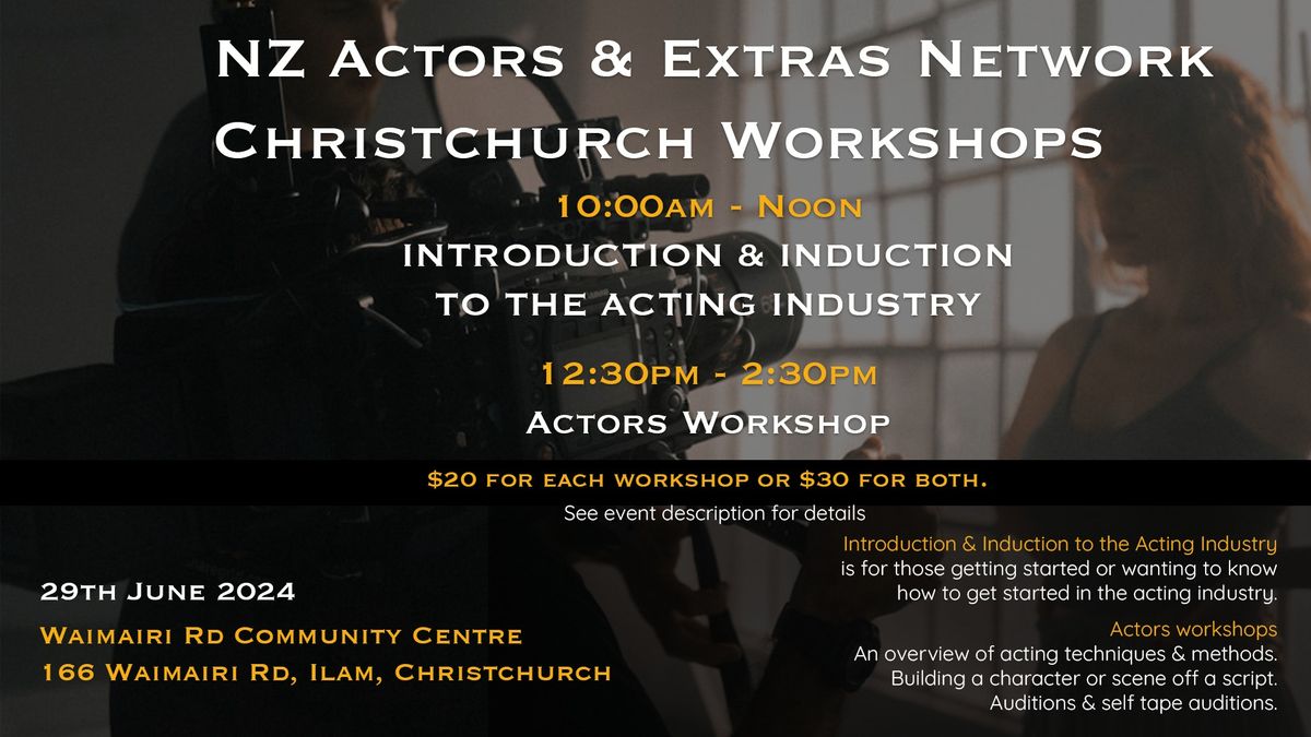 NZ Actors & Extras Network Christchurch Workshops