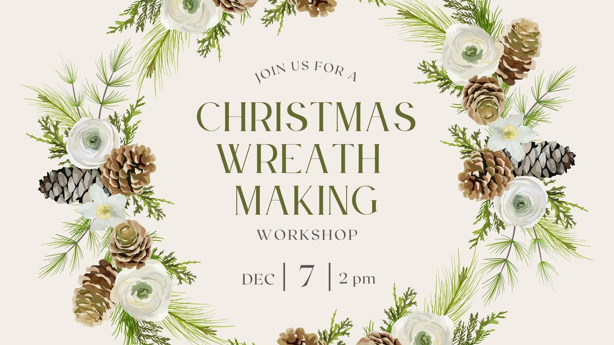 Christmas Wreath Making Workshop