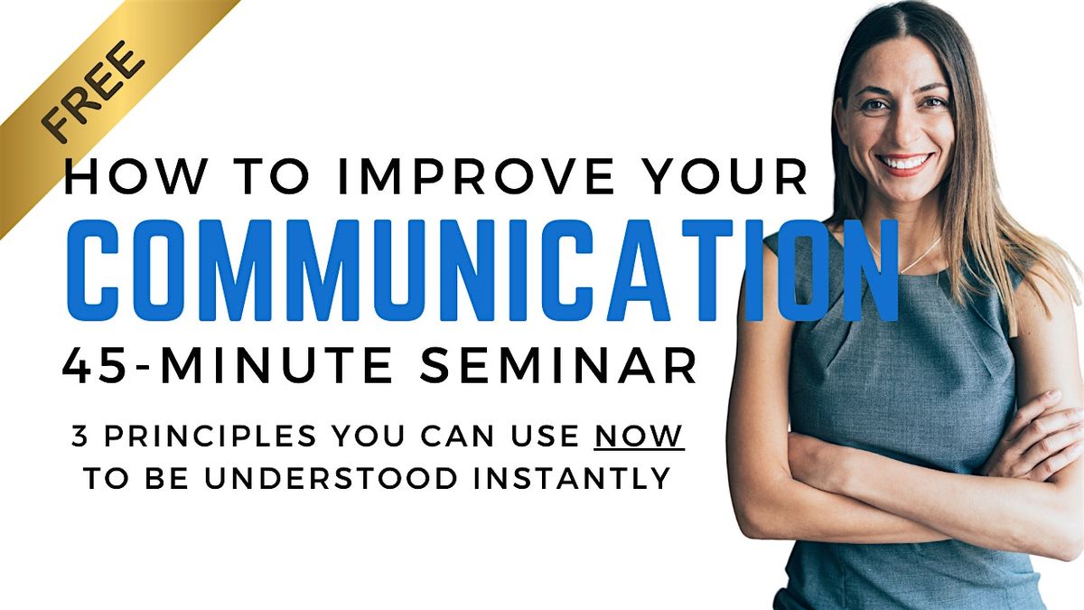 FREE How to Improve Your Communication Seminar