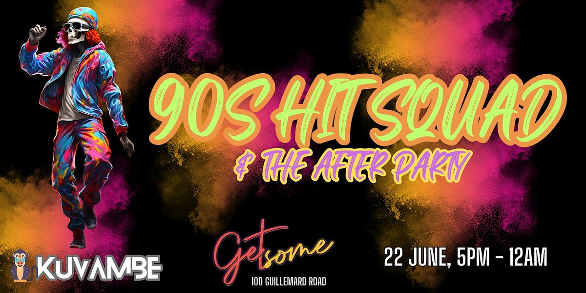 Kuvambe presents - 90's Hit Squad & The After Party