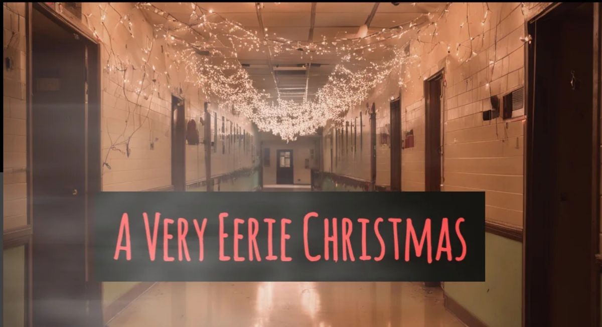 A Very Eerie Christmas - Holiday Flashlight Tours