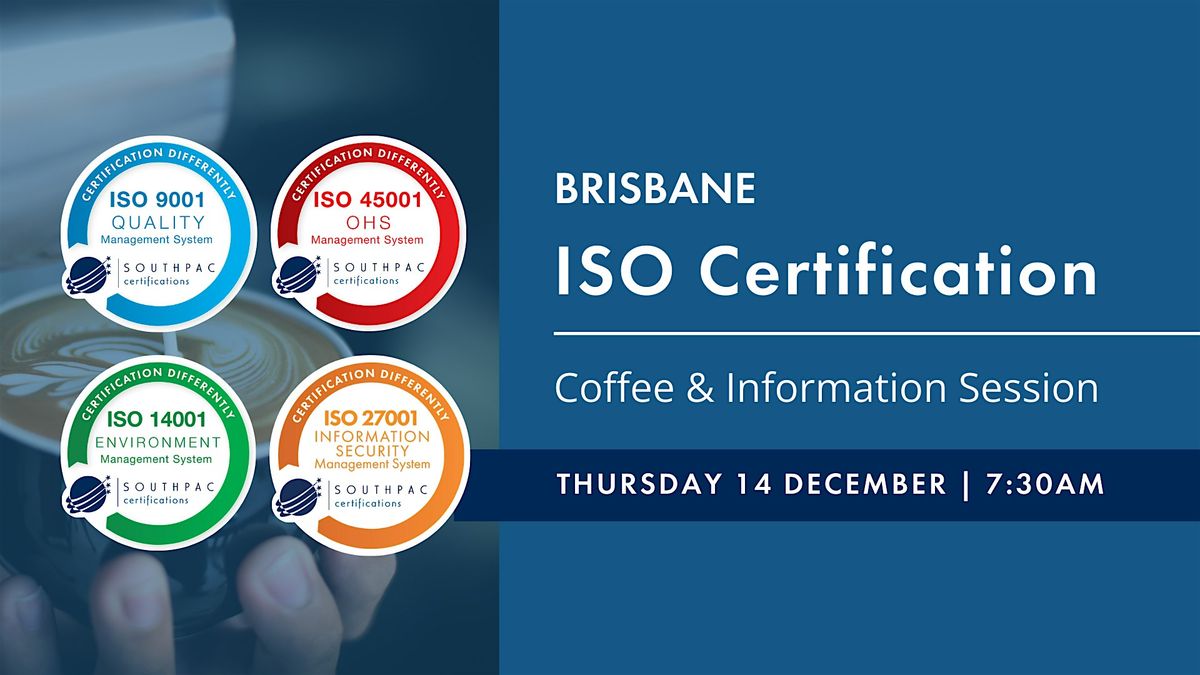 QA\/ISO Certification Information Session (Brisbane - Regatta Hotel)