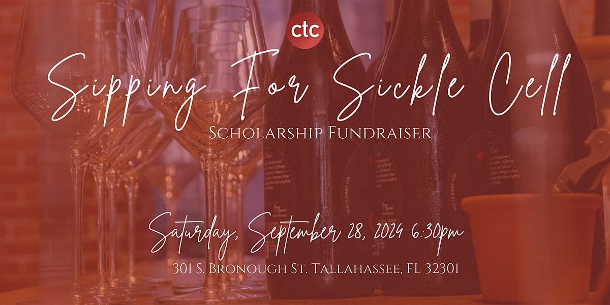 Sipping For Sickle Cell Scholarship Fundraiser