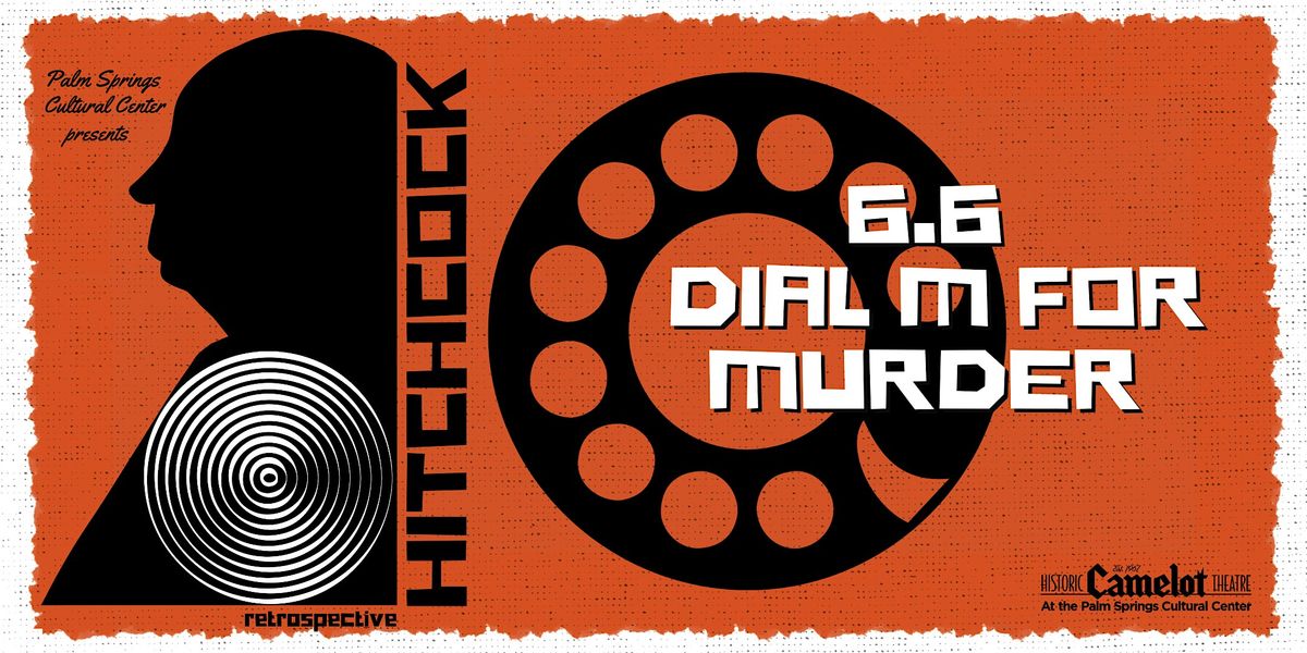 Hitchcock Retrospective: DIAL M FOR M**der