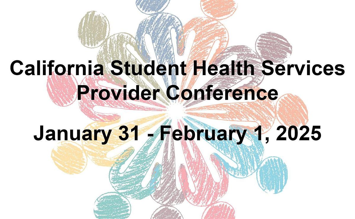 California Student Health Services Provider Conference