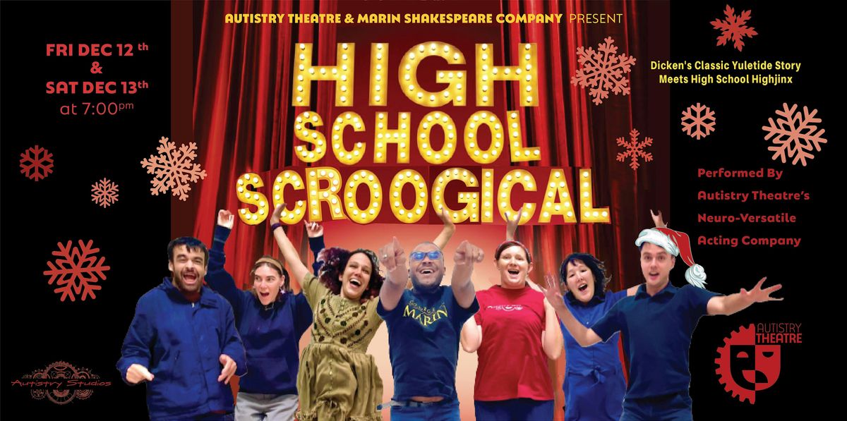 Autistry Presents: High School Scroogical