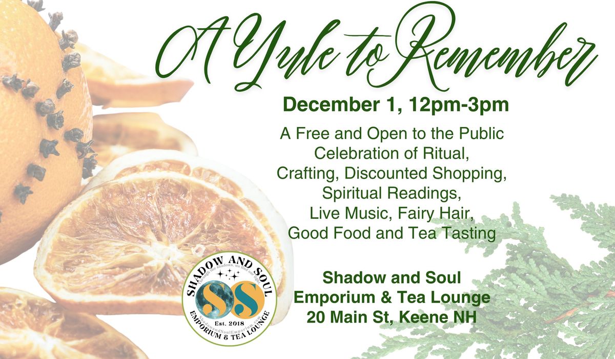 A Yule to Remember: Ritual, crafting, shopping discounts, tea tasting, spiritual readers & more