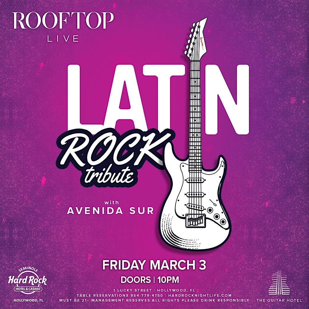 Latin Rock Tribute by AVENIDA SUR Friday March 3rd @ La Terraza Rooftop