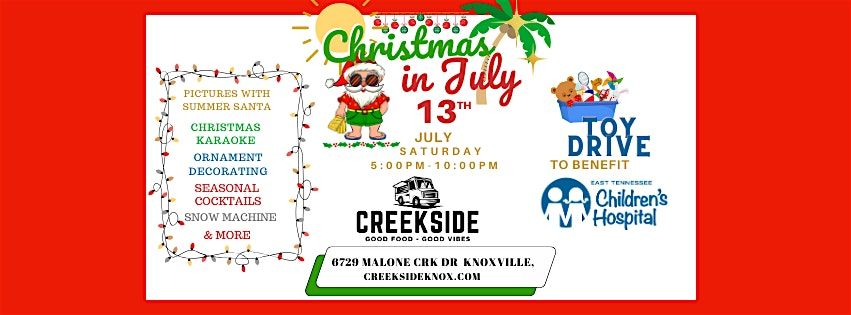Christmas in July at Creekside