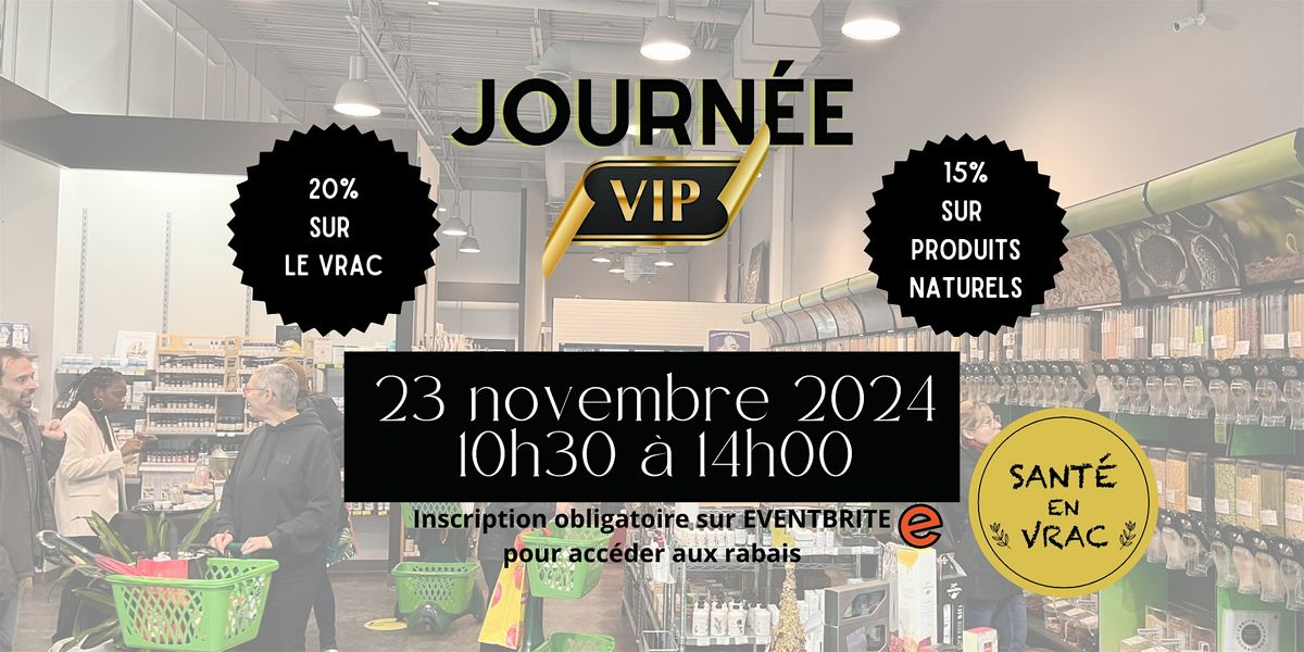 Journ\u00e9e VIP  23 novembre 2024