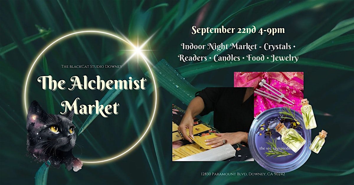 The Alchemist Market - Healing Services, Vendors & Food!!