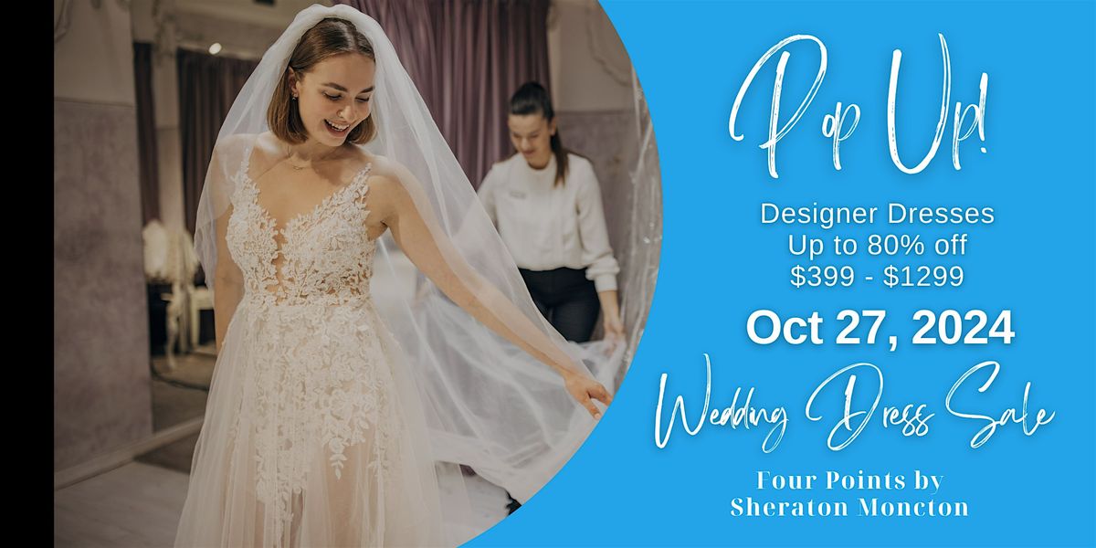 Opportunity Bridal - Wedding Dress Sale - Moncton