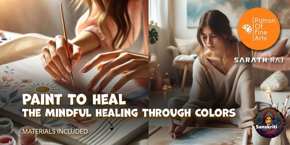 Paint To Heal: The Mindful Healing Through Colors