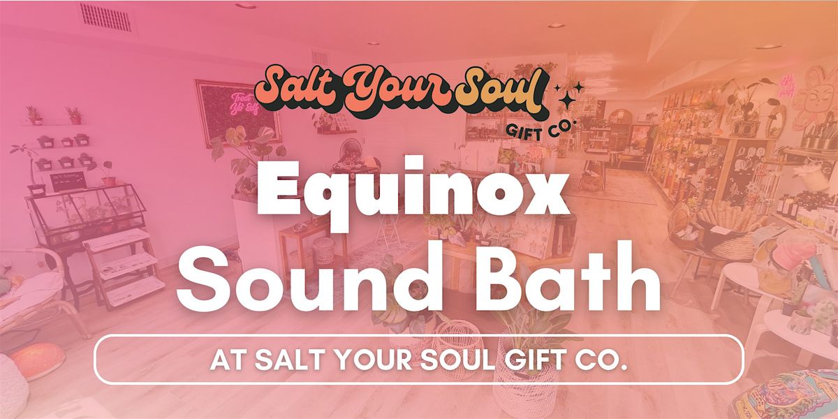 Equinox Sound Bath