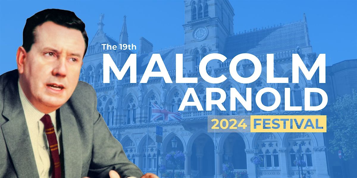 The 19th Malcolm Arnold Festival