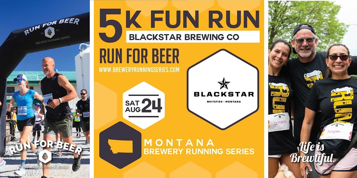 5k Beer Run x Blackstar | 2024 Montana Brewery Running Series