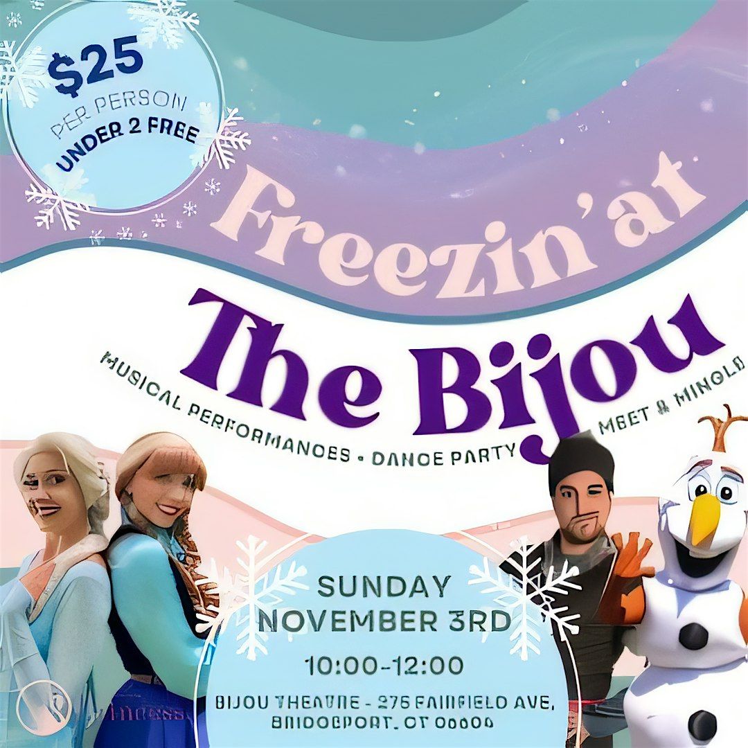 Freezin' At The Bijou!