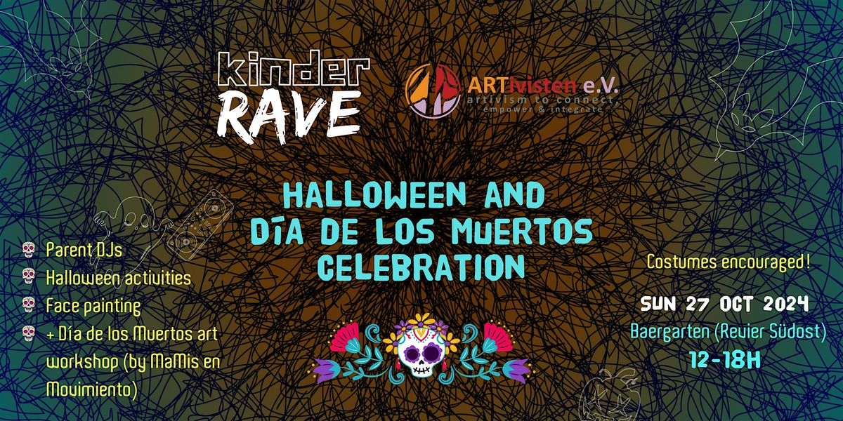 Halloween and D\u00eda de los Muertos-themed Kinder Rave with ARTivisten e.V.