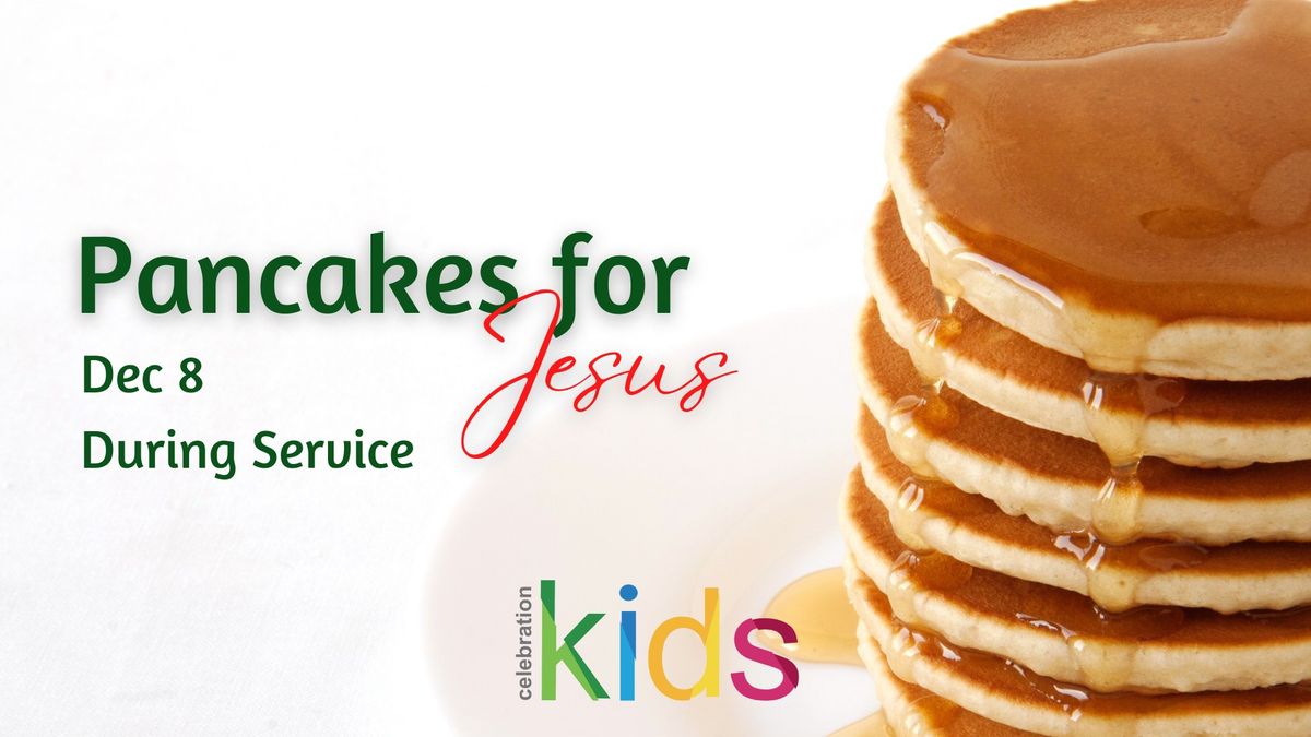 Pancakes for Jesus 