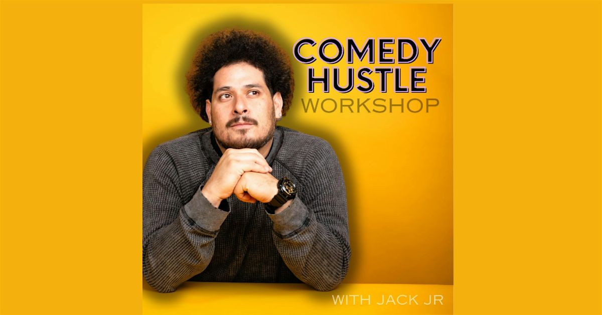 Comedy Hustle Workshop