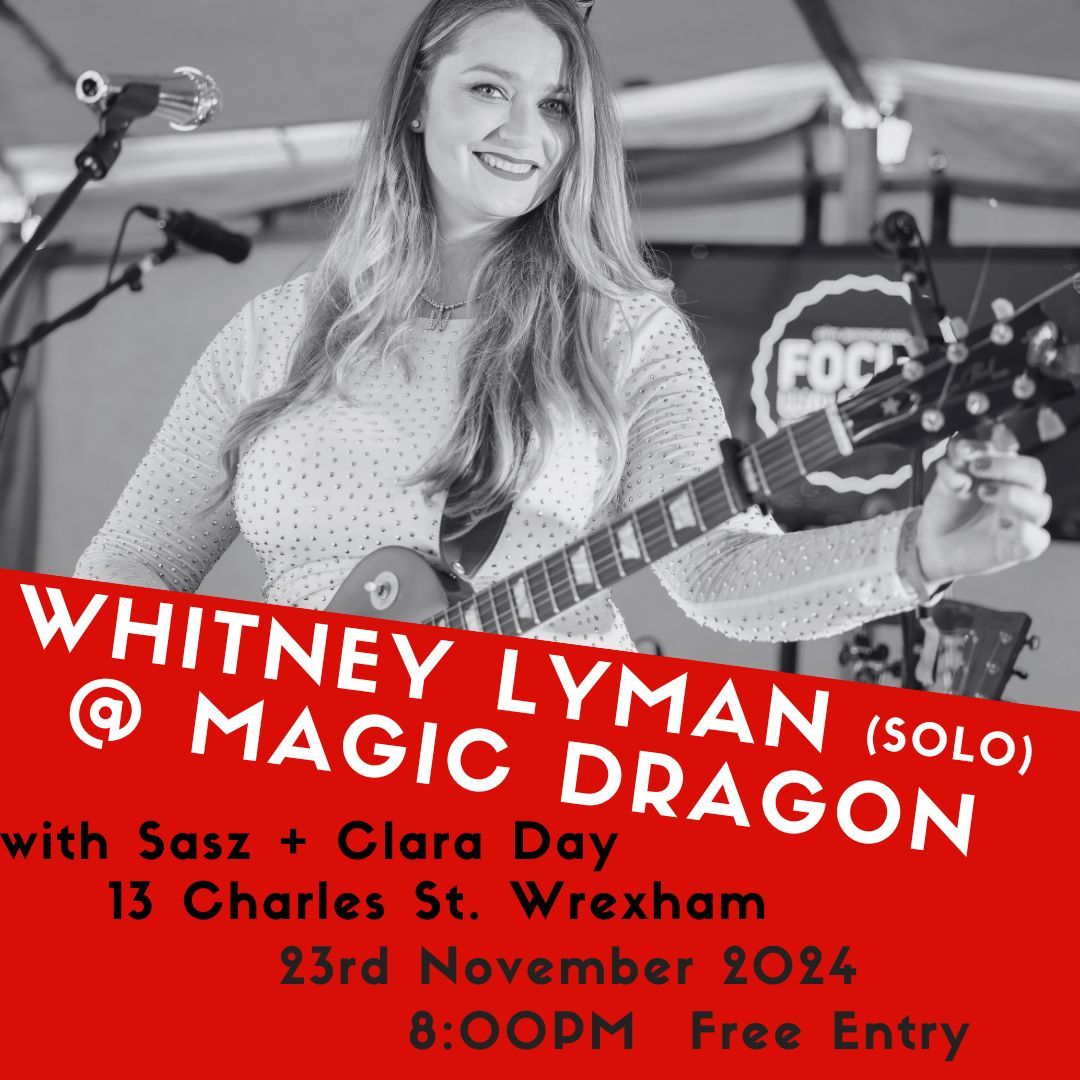 Whitney Lyman (Solo) at Magic Dragon (w\/ Sasz + Clara Day)