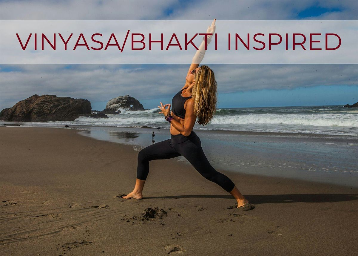 Vinyasa\/Bhakti Inspired Yoga
