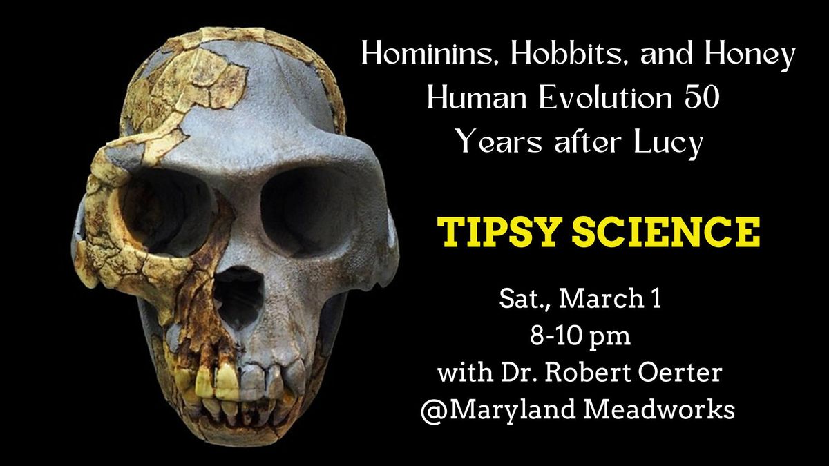 Hominins, Hobbits, and Honey:  Human evolution 50 years after Lucy