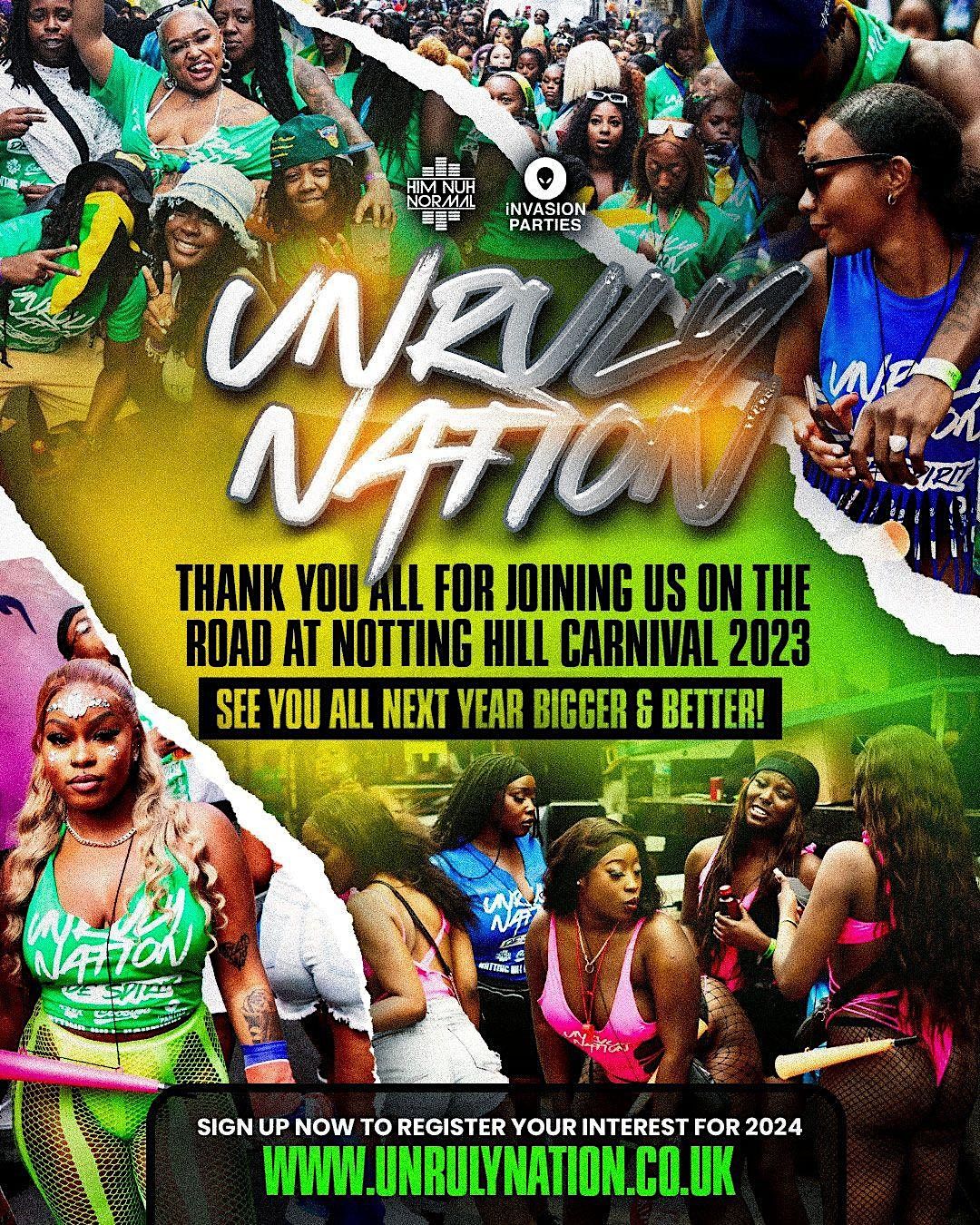 UNRULY NATION - NOTTING HILL CARNIVAL 2024