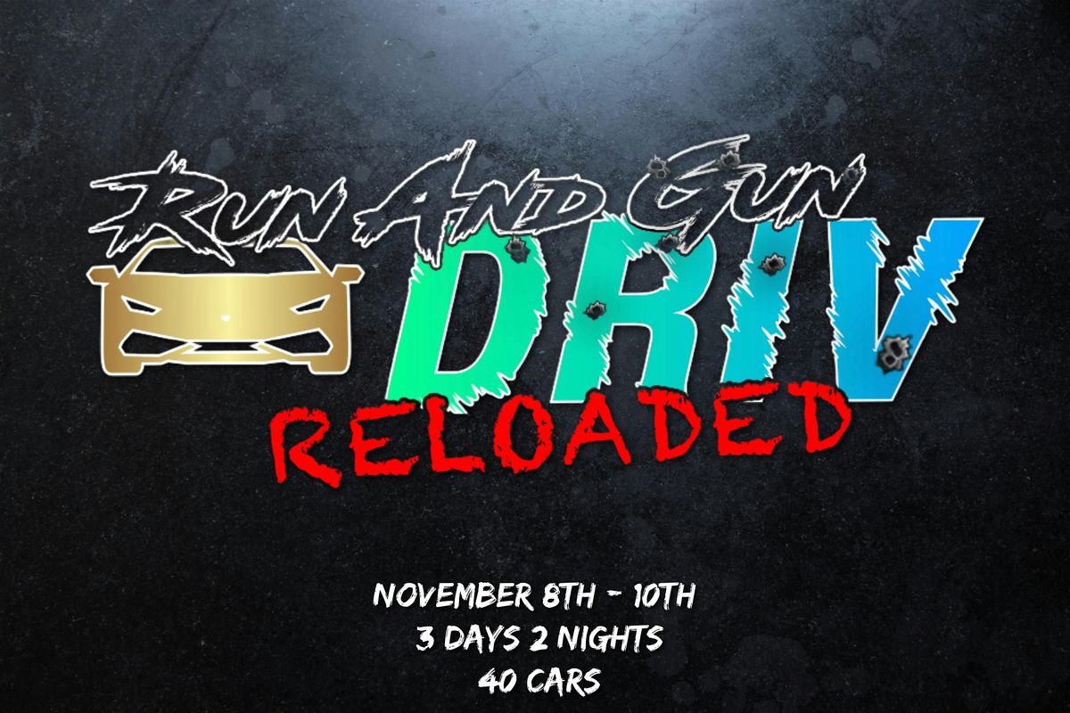 Run-N-Gun "Reloaded"        by DRIV Rally