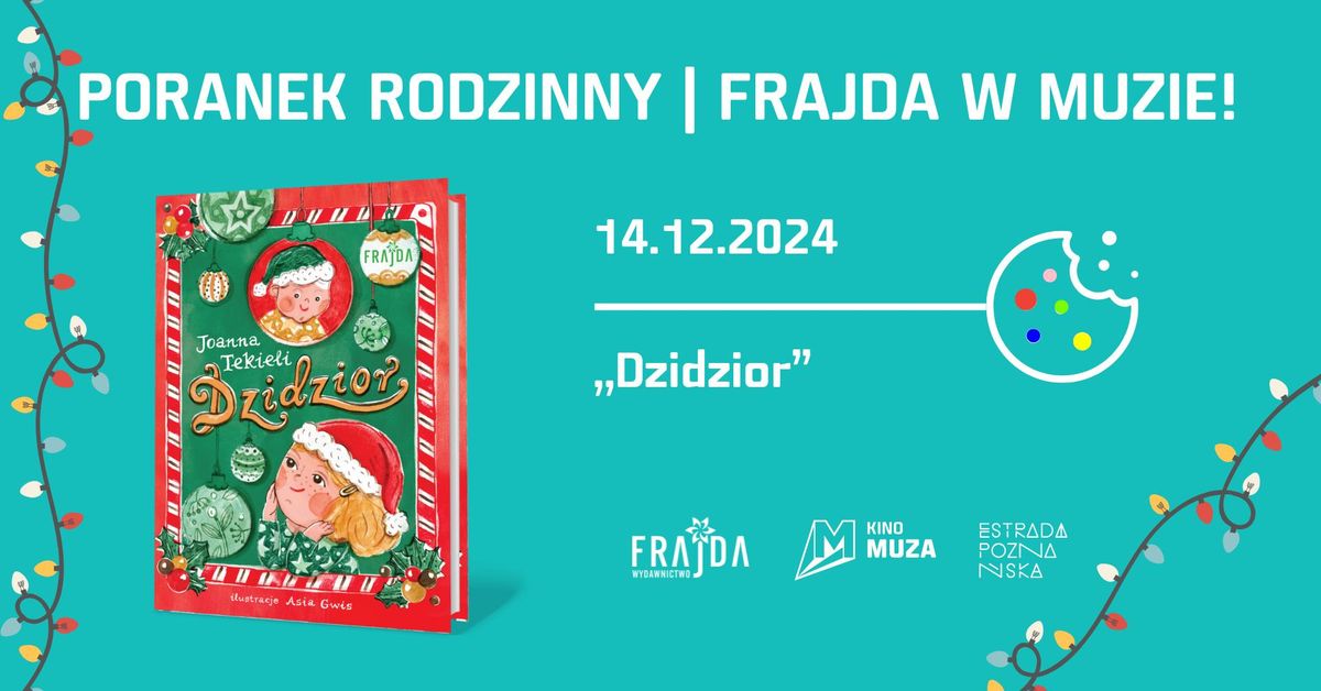 Frajda w Muzie | Poranki rodzinne: czytanie, ksi\u0105\u017cki, seans i warsztaty w Kinie Muza