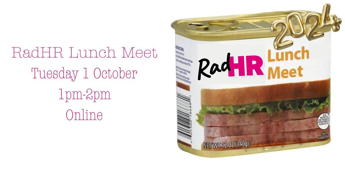 RadHR Lunch Meet #10
