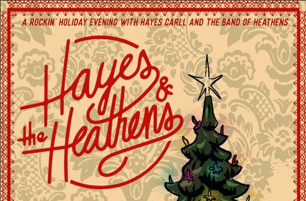 Hayes Carll & The Band of Heathens | Houston