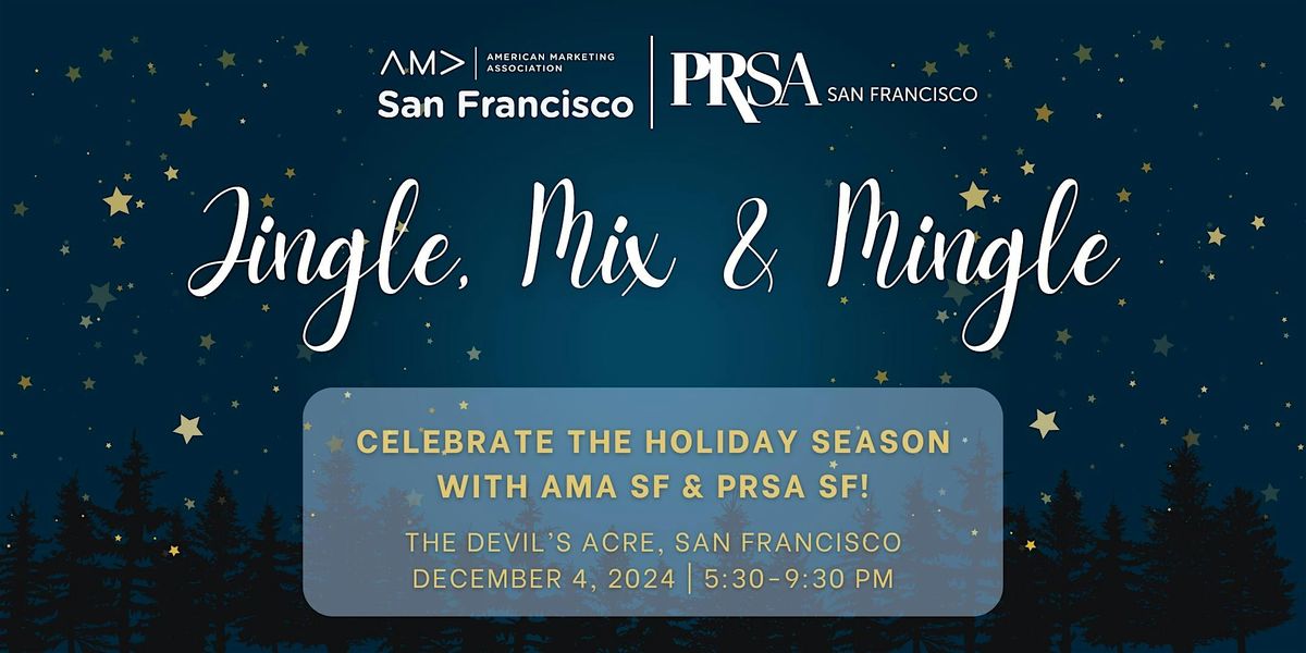 Jingle, Mix & Mingle 2024 with AMA-SF & PRSA-SF