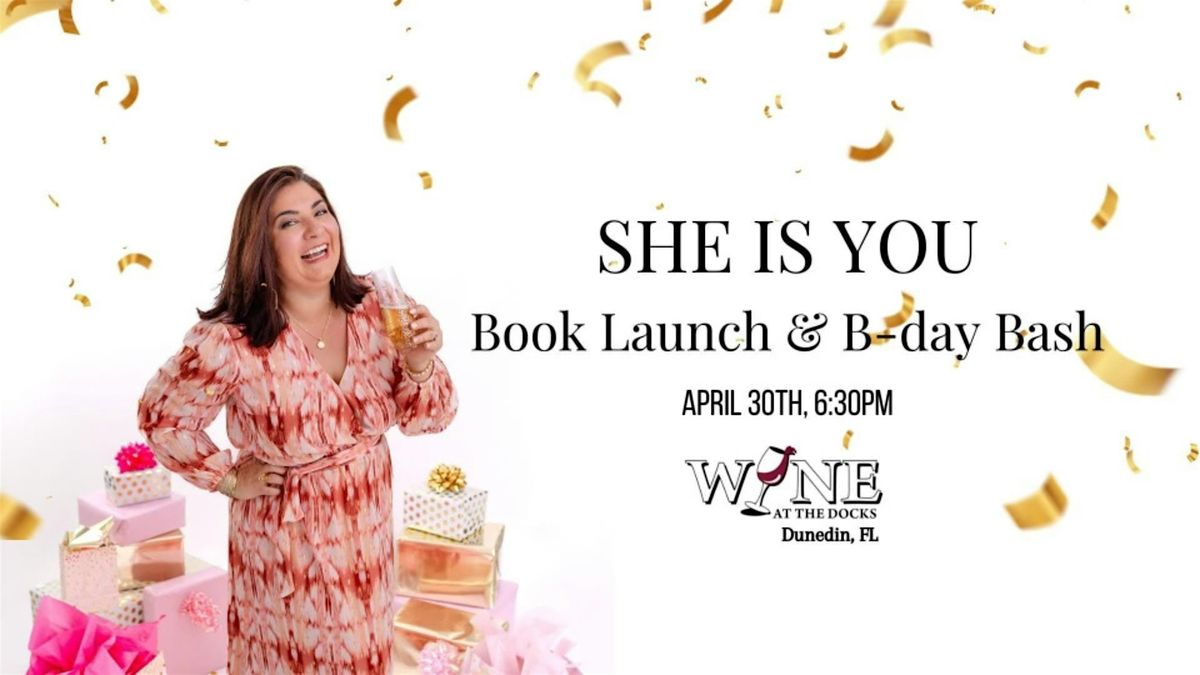 SHE IS YOU -THE BOOK LAUNCH PARTY