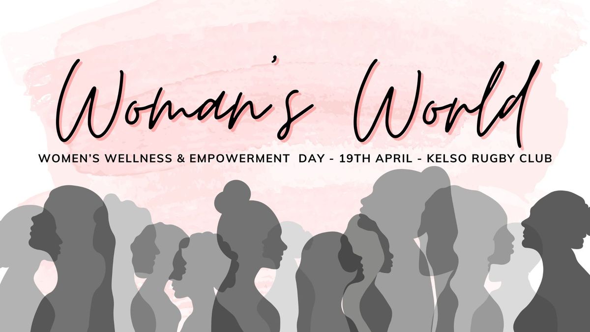 Woman's World - Wellness & Empowerment Day