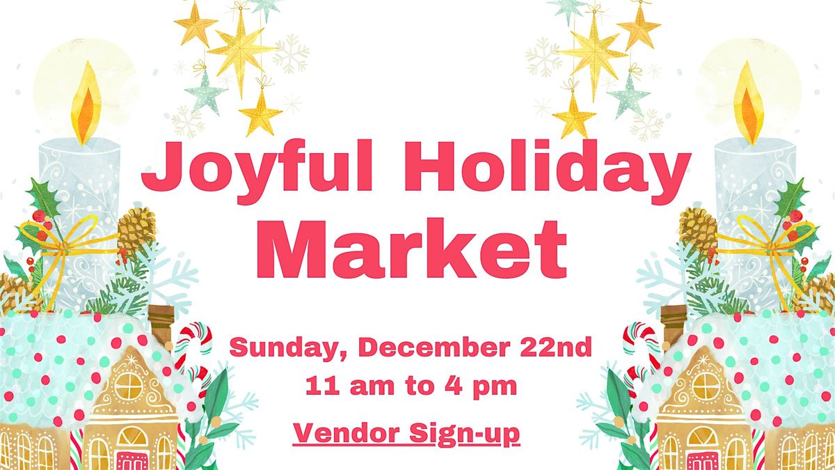 4th Annual Joyful Holiday Market at General Duffy's!