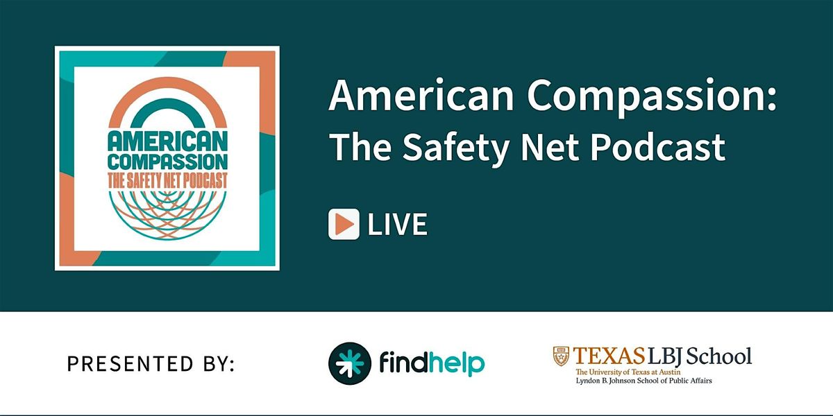 American Compassion: The Safety Net Podcast