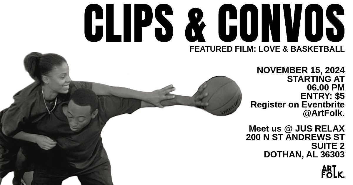 Clips & Convos : Love & Basketball